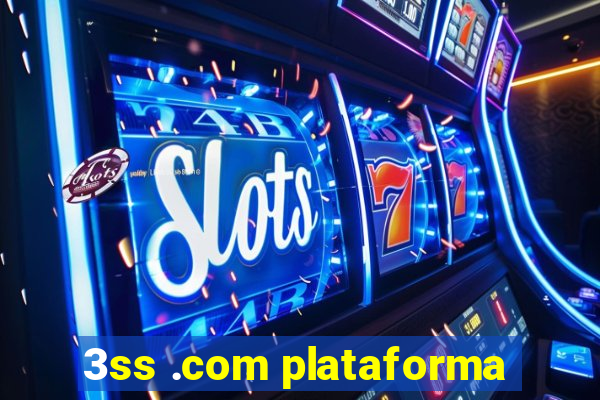 3ss .com plataforma